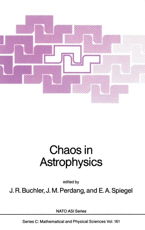 Springer Chaos in Astrophysics: 161 (Nato Science Series C)