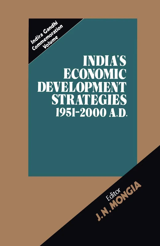 India’s Economic Development Strategies 1951–2000 A.D.