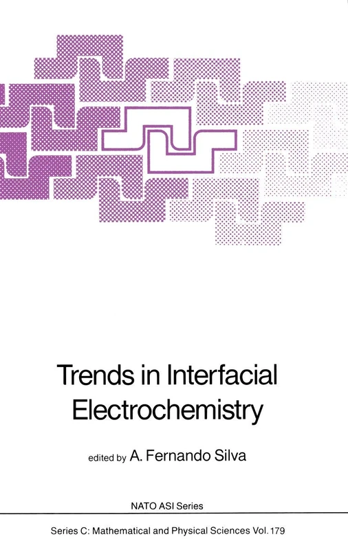 Trends in Interfacial Electrochemistry: 179 (Nato Science Series C:, 179)