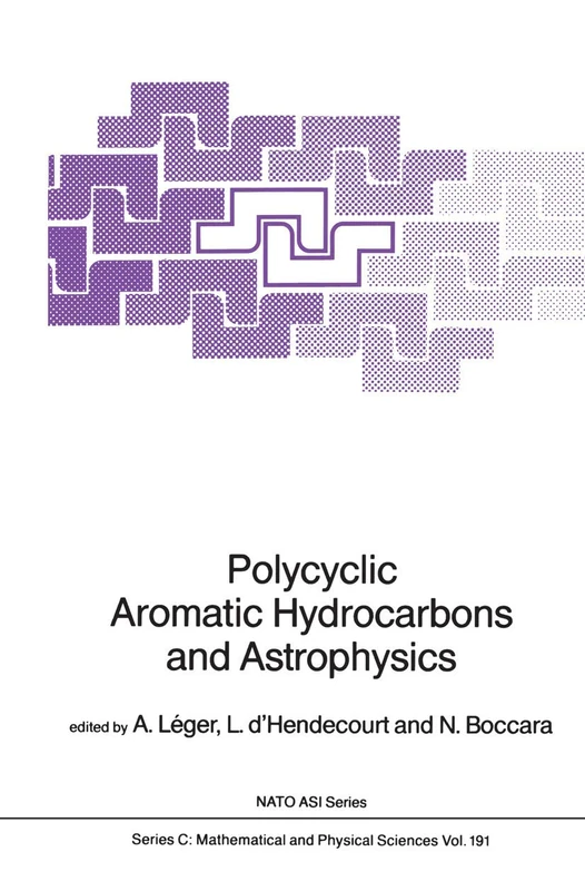 Polycyclic Aromatic Hydrocarbons and Astrophysics: 191 (Nato Science Series C:, 191)