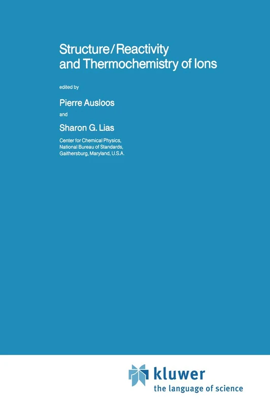Structure/Reactivity and Thermochemistry of Ions: 193 (Nato Science Series C:, 193) - Image 1