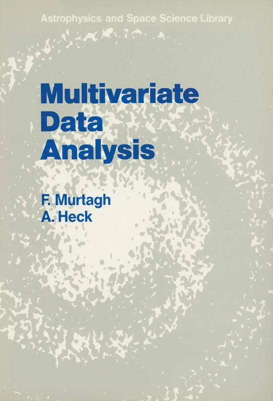 Springer Multivariate Data Analysis: 131 Astrophysics Library