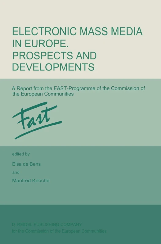 Electronic Mass Media in Europe. Prospects and Developments: A Report from the FAST Programme of the Commission of the European Communities - Image 1