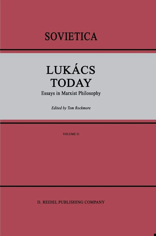 Springer - Lukacs Today: Essays in Marxist Philosophy 51