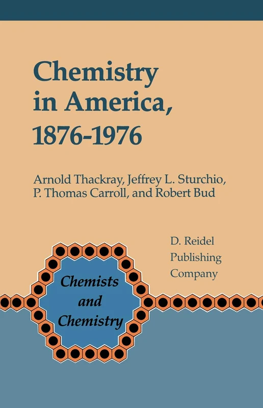 Chemistry in America 1876-1976: Historical Indicators: 5 (Chemists and Chemistry, 5)