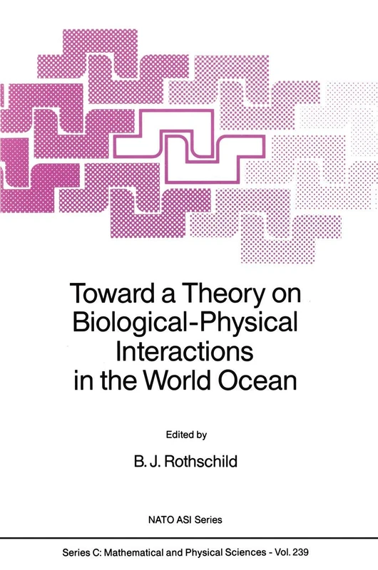 Toward a Theory on Biological-Physical Interactions - NATO Science Series
