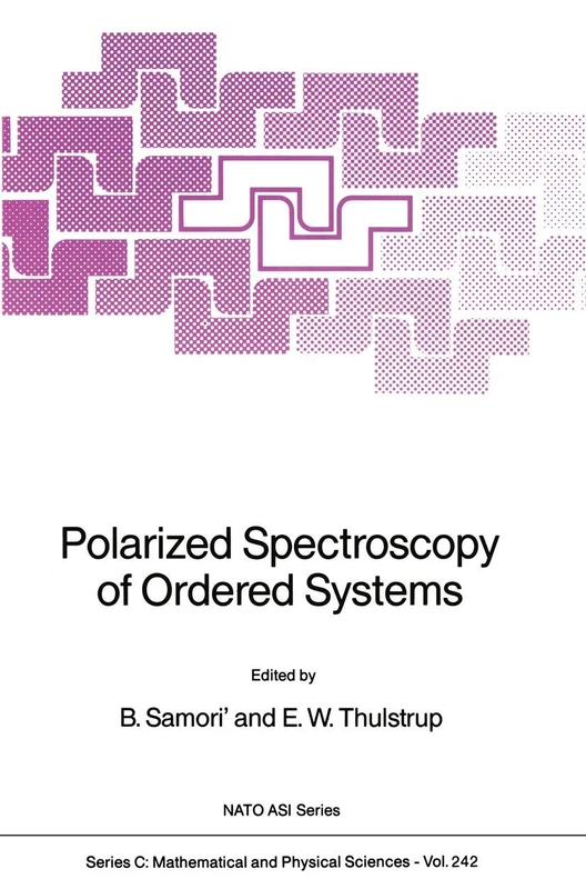 Polarized Spectroscopy of Ordered Systems: 242 (Nato Science Series C:, 242)