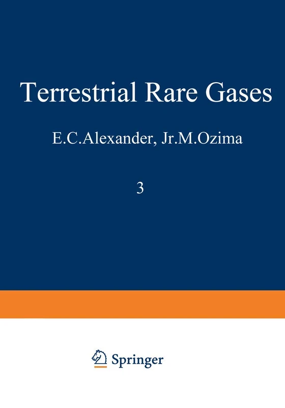 Terrestrial Rare Gases: Proceedings of the U.S.-Japan Seminar on Rare Gas Abundance and Isotopic Constraints on the Origin and Evolution of the ... (Advances in Earth and Planetary Sciences, 3)