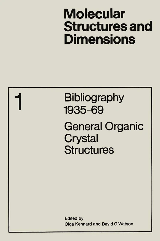 Bibliography 1935–69: General Organic Crystal Structures: 1 (Molecular Structure and Dimensions, 1)