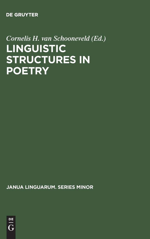 Linguistic Structures in Poetry: 23 (Janua Linguarum. Series Minor, 23) - Image 1