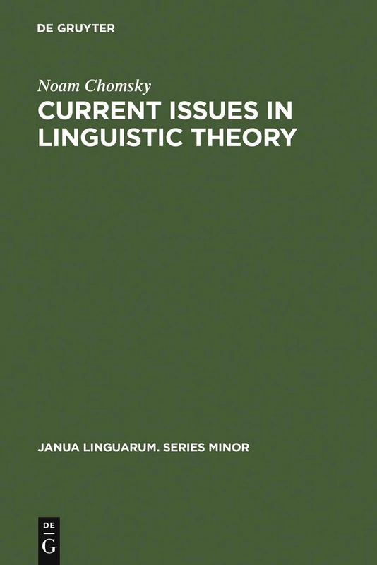 Current Issues in Linguistic Theory: 38 (Janua Linguarum. Series Minor, 38)