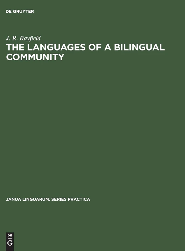 The Languages of a Bilingual Community: 77 (Janua Linguarum. Series Practica, 77)