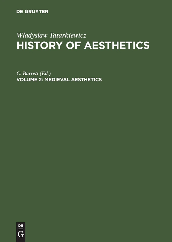Medieval Aesthetics: 2 (History of Aesthetics, Vol 2)