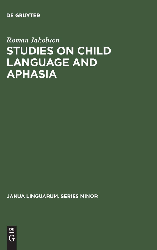 Studies on Child Language and Aphasia: 114 (Janua Linguarum. Series Minor, 114)