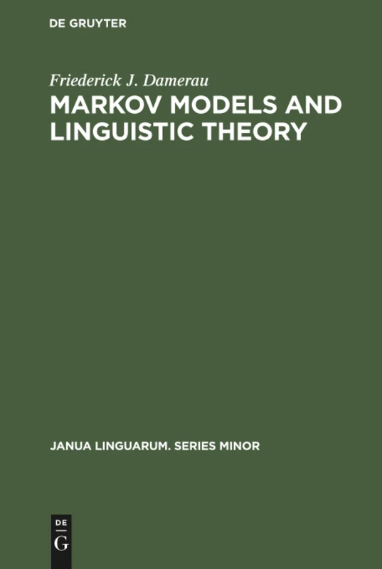 Markov Models and Linguistic Theory: An Experimental Study of a Model for English: 95 (Janua Linguarum. Series Minor, 95) - Image 1