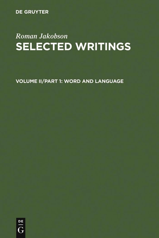 Selected Writings: Word and Language v. 2: 002 (Selected Writings, Volume II)