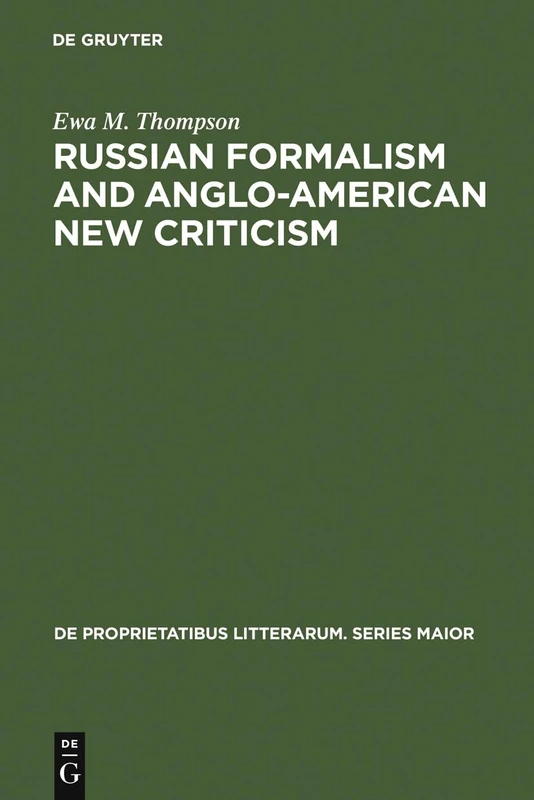 Russian Formalism and Anglo-American New Criticism: A Comparative Study: 8 (De Proprietatibus Litterarum. Series Maior, 8) - Image 1