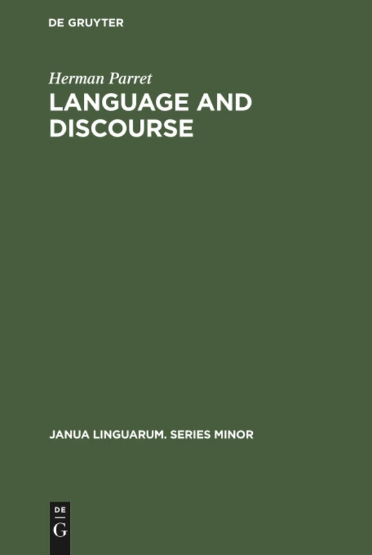 Language and Discourse: 119 (Janua Linguarum. Series Minor, 119) - Image 1