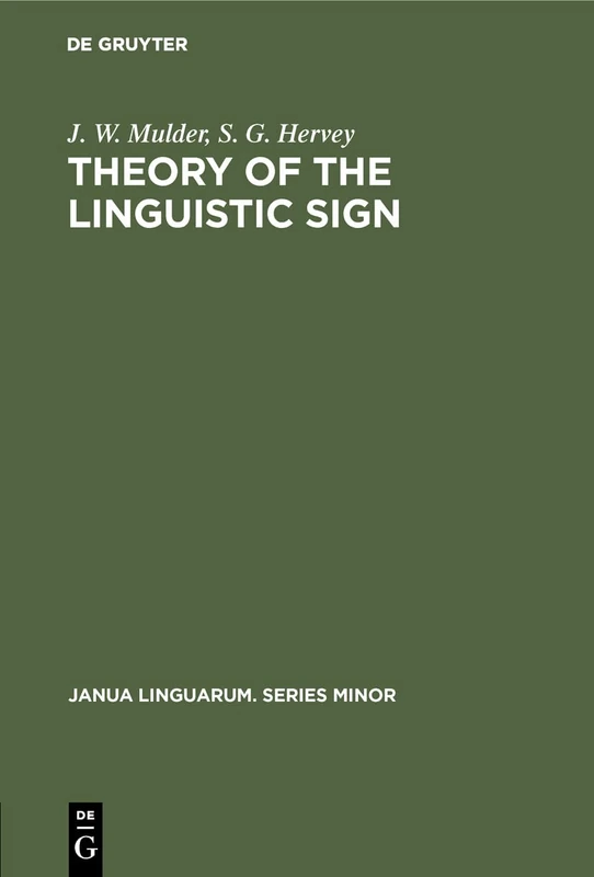 Theory of the Linguistic Sign: 136 (Janua Linguarum. Series Minor, 136) - Image 1