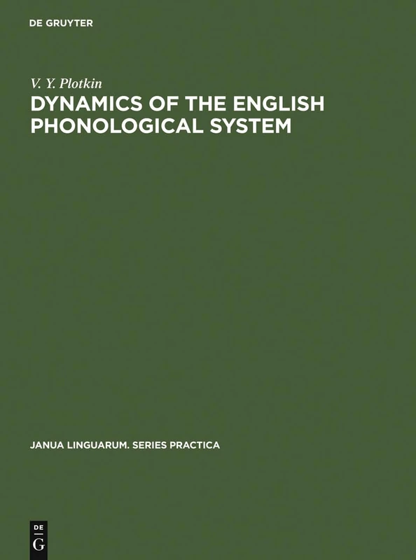 Dynamics of the English Phonological System: 155 (Janua Linguarum. Series Practica, 155) - Image 1