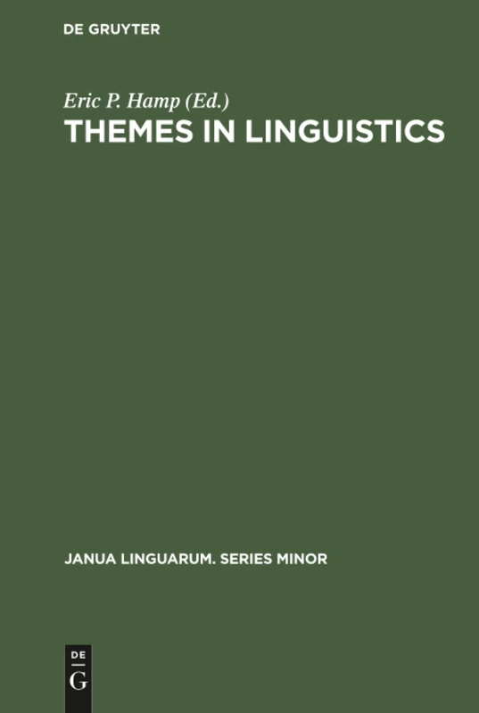 Themes in Linguistics: The 1970s: 172 (Janua Linguarum. Series Minor, 172)