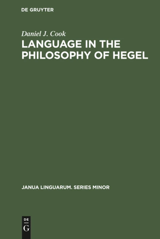 Language in the Philosophy of Hegel: 135 (Janua Linguarum. Series Minor, 135) - Image 1
