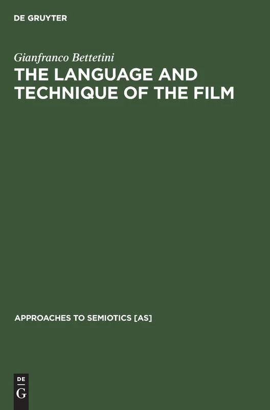 The Language and Technique of the Film: 28 (Approaches to Semiotics [AS], 28)