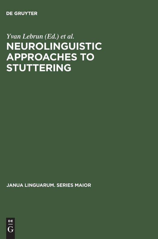 Neurolinguistic Approaches to Stuttering: Proceedings of the International Symposium on Stuttering (Brussels, 1972): 70 (Janua Linguarum. Series Maior, 70) - Image 1