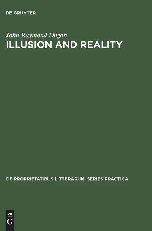 Illusion and Reality: A Study of Descriptive Techniques in the Works of Guy de Maupassant: 59 (De Proprietatibus Litterarum. Series Practica, 59) - Image 1
