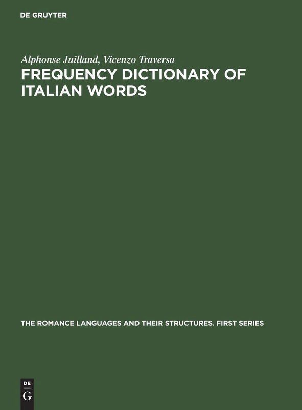 Frequency dictionary of Italian words: 1 (The Romance Languages and their Structures. First Series, F.S. I1)