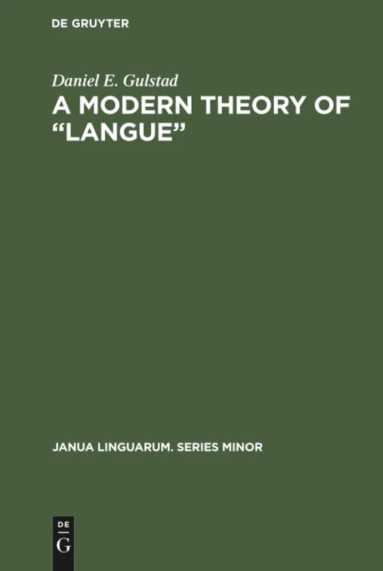 A Modern Theory of "Langue": 180 (Janua Linguarum. Series Minor, 180)