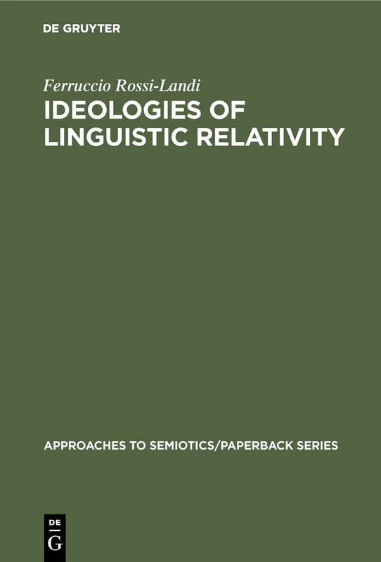 Ideologies of Linguistic Relativity: 4 (Approaches to Semiotics/Paperback Series, 4) - Image 1
