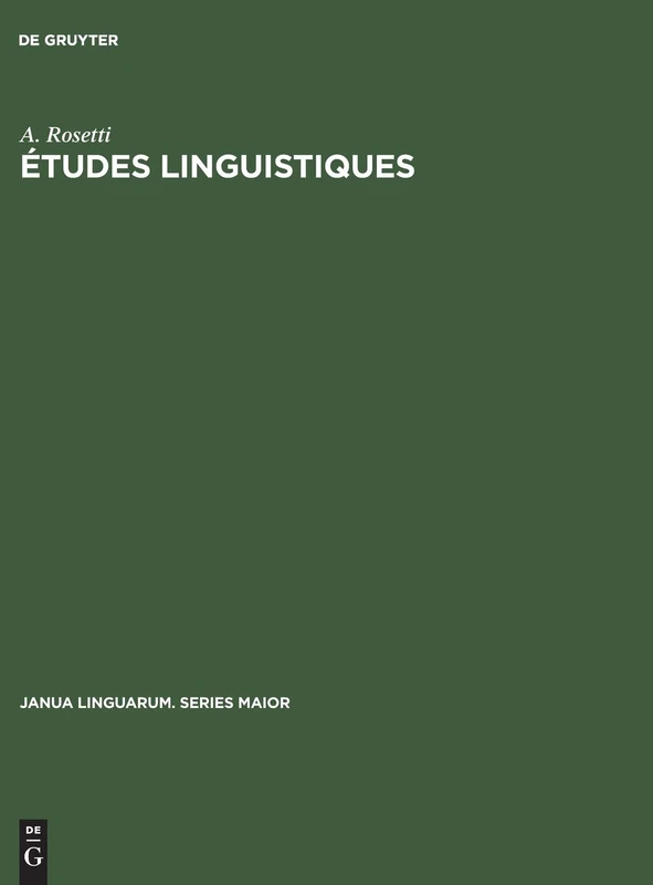 Études linguistiques: 95 (Janua Linguarum. Series Maior)