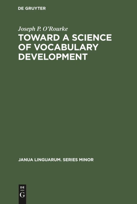 Toward a Science of Vocabulary Development: 183 (Janua Linguarum. Series Minor, 183) - Image 1