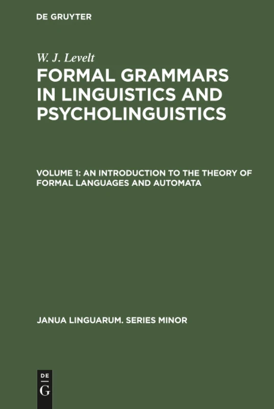 An Introduction to the Theory of Formal Languages and Automata: 192 (Janua Linguarum. Series Minor, 192/1) - Image 1