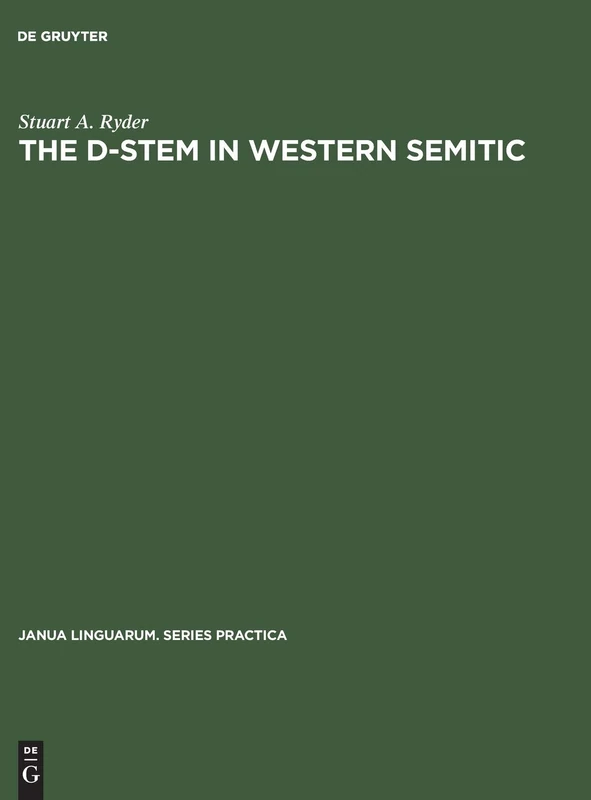 The D-stem in Western Semitic: 131 (Janua Linguarum. Series Practica, 131)