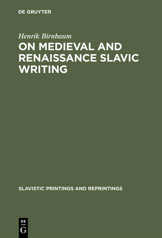 On Medieval and Renaissance Slavic Writing: Selected Essays: 266 (Slavistic Printings and Reprintings, 266) - Image 1