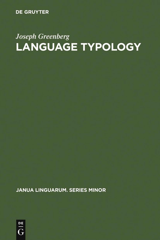 Language Typology: A Historical and Analytic Overview: 184 (Janua Linguarum. Series Minor, 184)