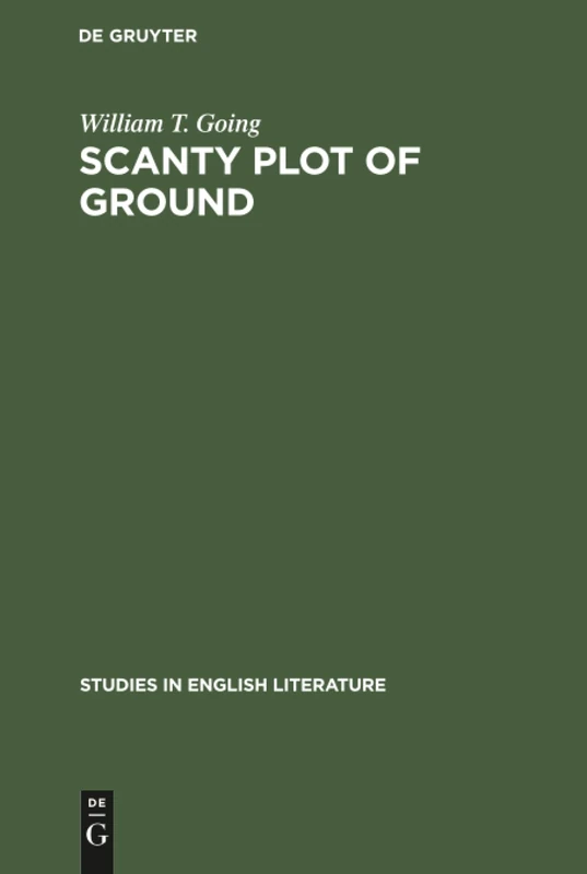 Scanty plot of ground: Studies in the Victorian sonnet: 106 (Studies in English Literature, 106) - Image 1