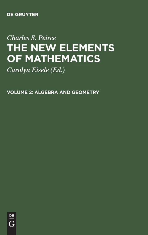 Algebra and Geometry: 1 (The New Elements of Mathematics, Volume 2)