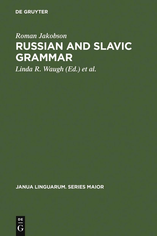 De Gruyter Mouton Russian and Slavic Grammar: Studies 1931-1981