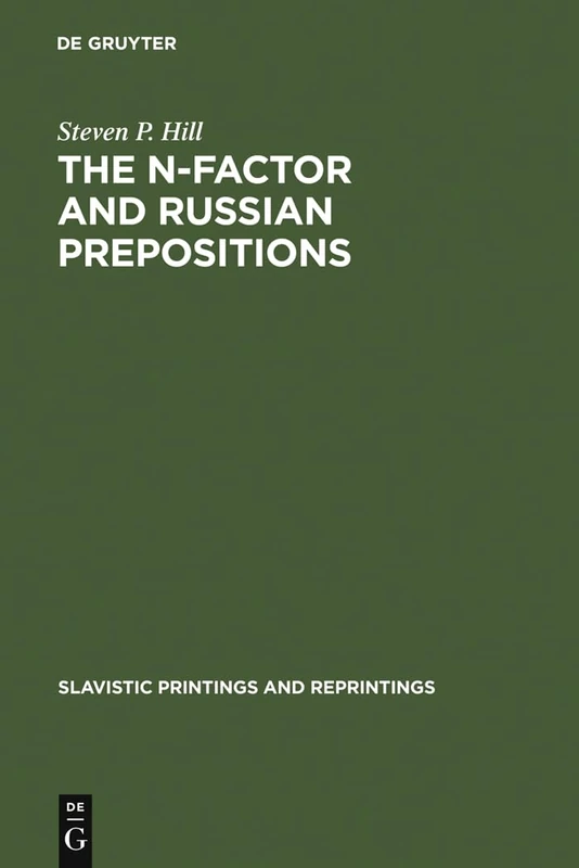 The N-Factor and Russian Prepositions: Their Development in 11th - 20th Century Texts: 118 (Slavistic Printings and Reprintings, 118) - Image 1