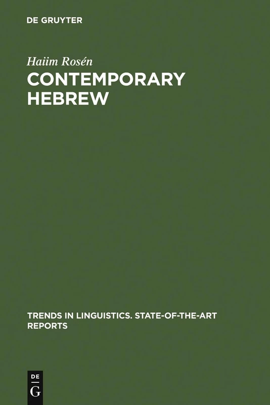 Contemporary Hebrew: 11 (Trends in Linguistics. State-of-the-Art Reports, 11)