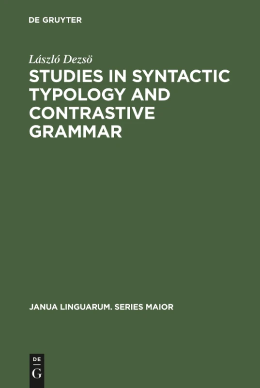 Studies in Syntactic Typology and Contrastive Grammar: 89 (Janua Linguarum. Series Maior, 89) - Image 1
