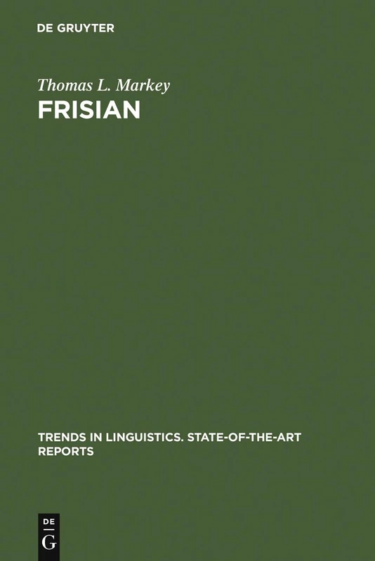 Frisian: 13 (Trends in Linguistics. State-of-the-Art Reports, 13)