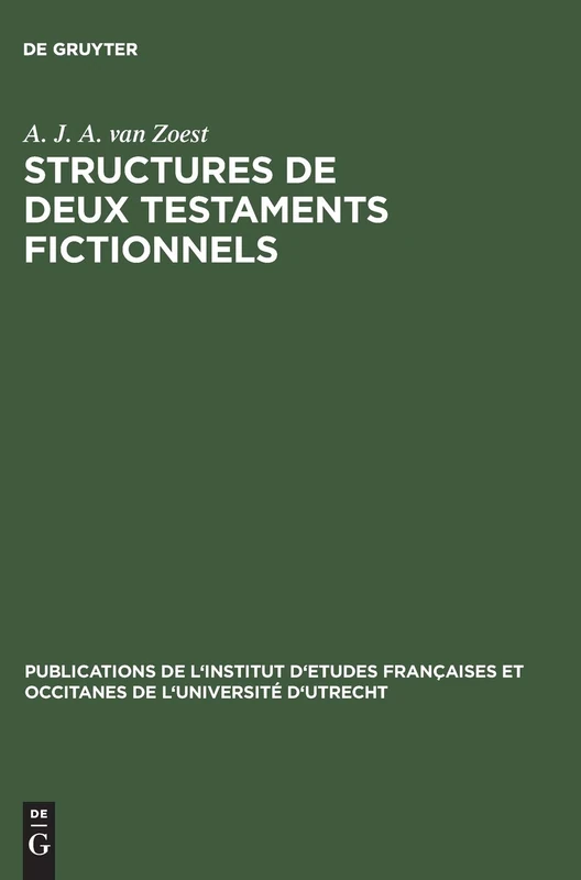 Structures de Deux Testaments Fictionnels: Le Lais Et Le Testament de François Villon: 3 (Publications de L'Institut D'Etudes Françaises Et Occitanes) - Image 1