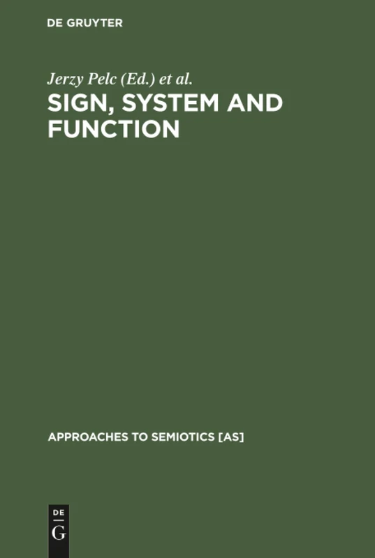 De Gruyter Mouton - Sign, System and Function - Semiotics Book