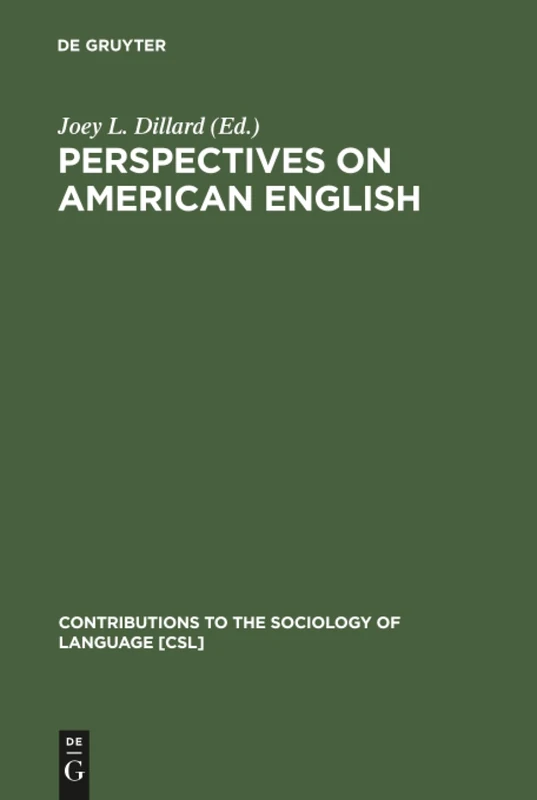 Perspectives on American English: 29 (Contributions to the Sociology of Language [CSL], 29)