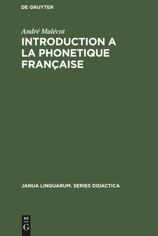 Introduction a la Phonetique Française: 15 (Janua Linguarum. Series Didactica)