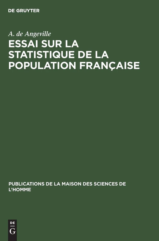 Essai sur la statistique de la population française: Considérée sous quelques uns de ses rapports physiques et moraux (Bourg 1836): 6 (Publications de la Maison Des Sciences de L'Homme) - Image 1